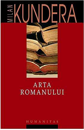 Arta romanului - Milan Kundera