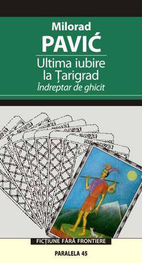 Ultima iubire la Tarigrad - Milorad Pavic
