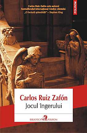 Jocul ingerului - Carlos Ruiz Zafon