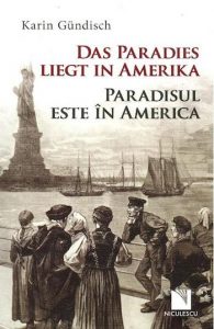 Paradisul este in America, de Karin Gundisch